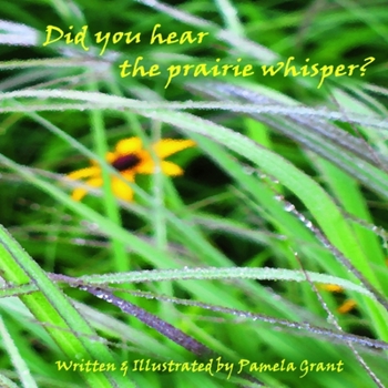 Paperback Did you hear the prairie whisper? Book