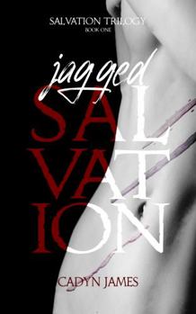 Jagged Salvation: A Dark Romance Novel (Salvation Trilogy)
