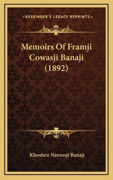 Hardcover Memoirs Of Framji Cowasji Banaji (1892) Book