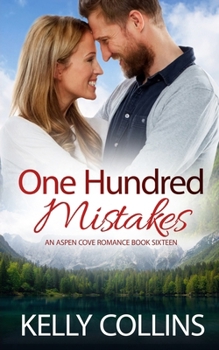 One Hundred Mistakes - Book #16 of the Aspen Cove