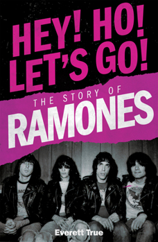 Hey Ho Let's Go: The Story of the Ramones