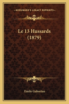 Paperback Le 13 Hussards (1879) [French] Book