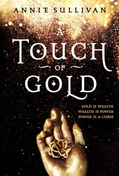 A Touch of Gold - Book #1 of the A Touch of Gold