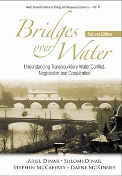 Hardcover Bridges Over Water: Understanding Transboundary Water Conflict, Negotiation and Cooperation (Second Edition) Book