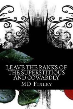 Paperback Leave the Ranks of the Superstitious and Cowardly: Dating Tips From The Dark Night Book