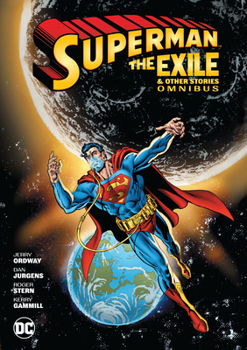 Hardcover Superman: Exile and Other Stories Omnibus (New Edition) Book