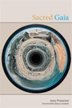 Paperback Sacred Gaia: Holistic Theology and Earth System Science Book