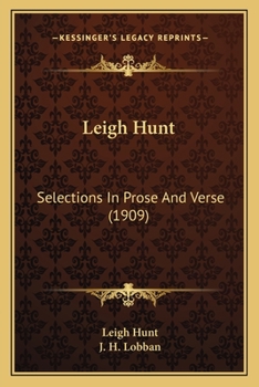 Paperback Leigh Hunt: Selections In Prose And Verse (1909) Book