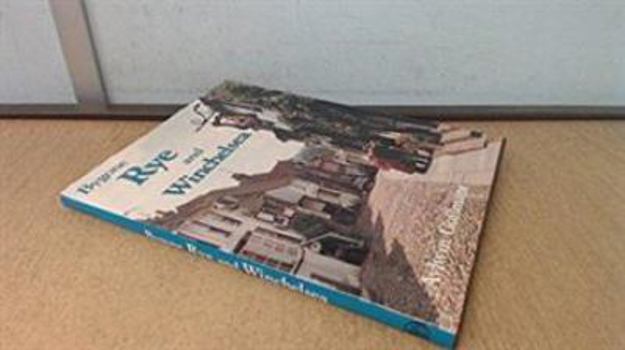 Hardcover Bygone Rye and Winchelsea Book