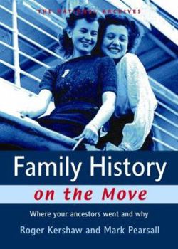 Paperback Family History on the Move: Where Your Ancestors Went and Why Book