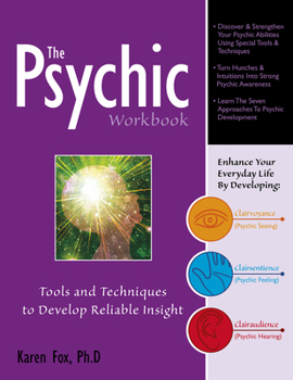 Paperback The Psychic Workbook: Tools and Techniques to Develop Reliable Insight Book