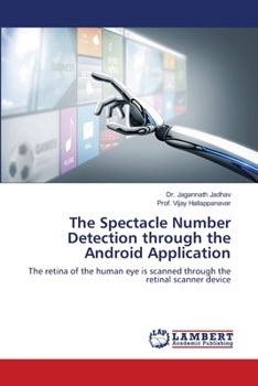 Paperback The Spectacle Number Detection through the Android Application Book