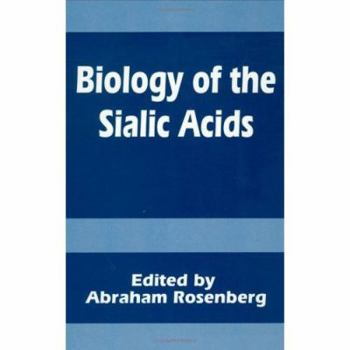 Hardcover Biology of the Sialic Acids Book