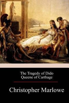 Paperback The Tragedy of Dido Queene of Carthage Book