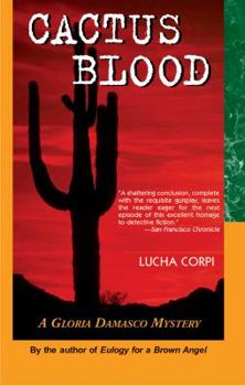 Paperback Cactus Blood: A Gloria Damasco Mystery Book