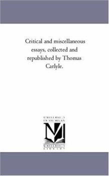 Paperback Critical and Miscellaneous Essays, Collected and Republished by Thomas Carlyle. Vol. 2 Book