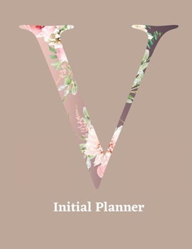 Initial Planner: Letter V Calendar and To Do List Tracker 8.5 x 11 90 pages