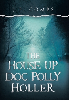 Hardcover The House up Doc Polly Holler Book