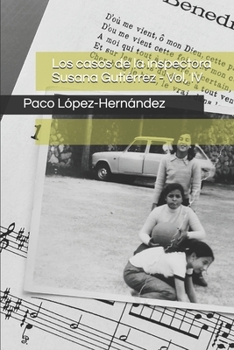 Los casos de la inspectora Susana Guti�rrez: Volumen IV