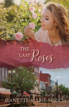 The Last Roses - Book #2 of the D.B. Burns Mysteries