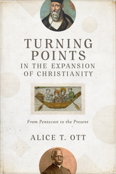 Paperback Turning Points in the Expansion of Christianity: From Pentecost to the Present Book
