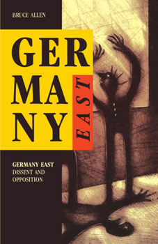 Paperback Germany East: Dissent and Opposition Book