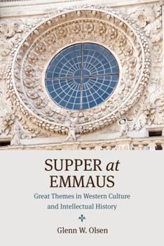 Hardcover Supper at Emmaus: Great Themes in Western Culture and Intellectual History Book