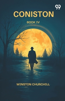 Coniston Book IV