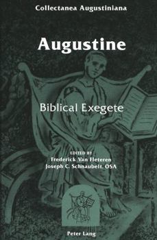 Hardcover Augustine: Biblical Exegete Book