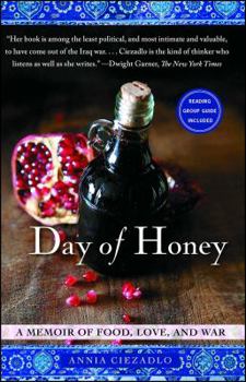 Paperback Day of Honey: A Memoir of Food, Love, and War Book