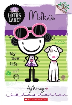 Mika: My New Life - Book #4 of the Lotus Lane