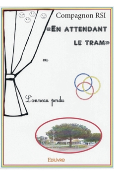 Paperback En attendant le tram: L'anneau perdu [French] Book
