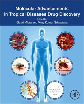Paperback Molecular Advancements in Tropical Diseases Drug Discovery Book