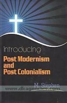 Hardcover Introducing Post Modernism and Post Colonialism Book