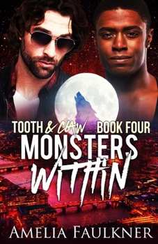 Monsters Within - Book #4 of the Tooth & Claw