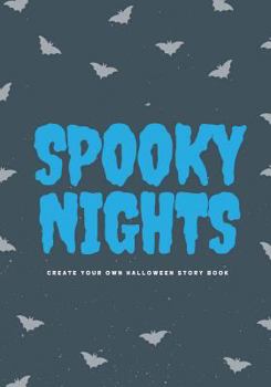 Paperback Spooky Nights: Create Your Own Halloween Story Book, 100 Pages, Ice Cold Blue Book