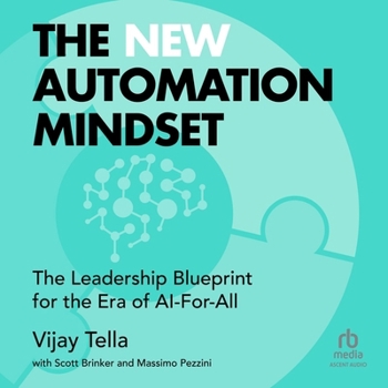 Audio CD The New Automation Mindset: The Leadership Blueprint for the Era of Ai-For-All Book