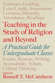 Paperback Teaching in the Study of Religion and Beyond: A Practical Guide for Undergraduate Classes Book