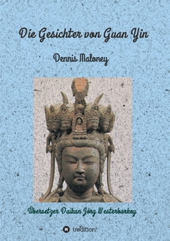 Paperback Die Gesichter von Guan Yin [German] Book