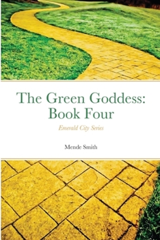 Emerald City Series : The Green Goddess