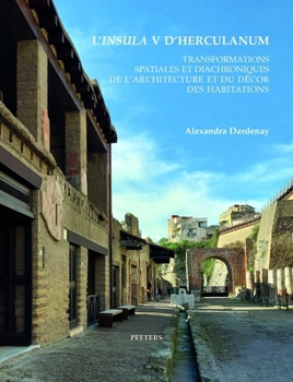 Paperback L'Insula V d'Herculanum: Transformations Spatiales Et Diachroniques de l'Architecture Et Du Decor Des Habitations [French] Book