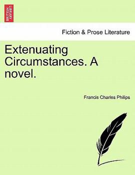 Paperback Extenuating Circumstances. a Novel. Book