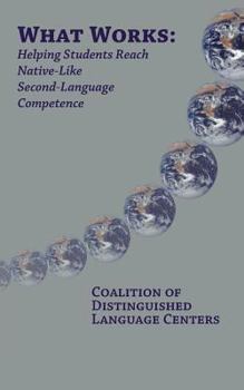 What Works: Helping Students Reach Native-Like Second-Language Competence