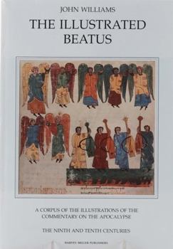 Hardcover The Illustrated Beatus: The Ninth and Tenth Centuries Book