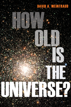 Hardcover How Old Is the Universe? Book