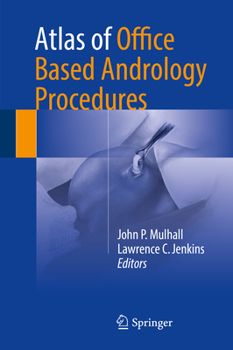 Hardcover Atlas of Office Based Andrology Procedures Book