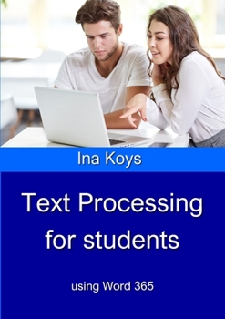 Paperback Text Processing for Students: using Word 365 Book