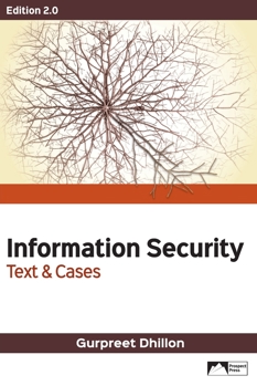 Principles of Information Systems Security : Text and Cases, Edition 2.0