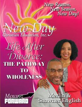 Paperback Life After Divorce: The Pathway to Wholeness Book