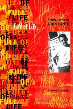 Hardcover Full of Life: A Biography of John Fante Book
